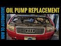 How To Replace The Oil Pump On An Audi A4 1.8 Turbo