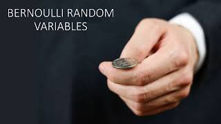 1 - Bernoulli Random Variables