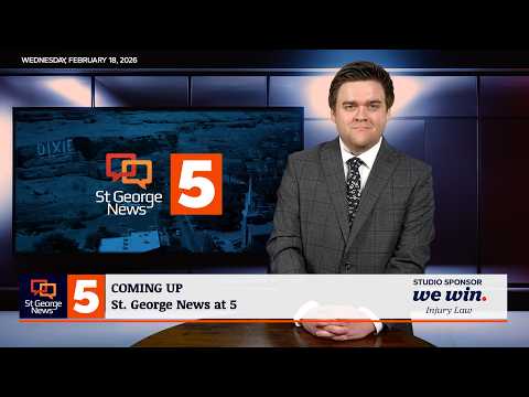 St. George News at 5: 2-18-2026