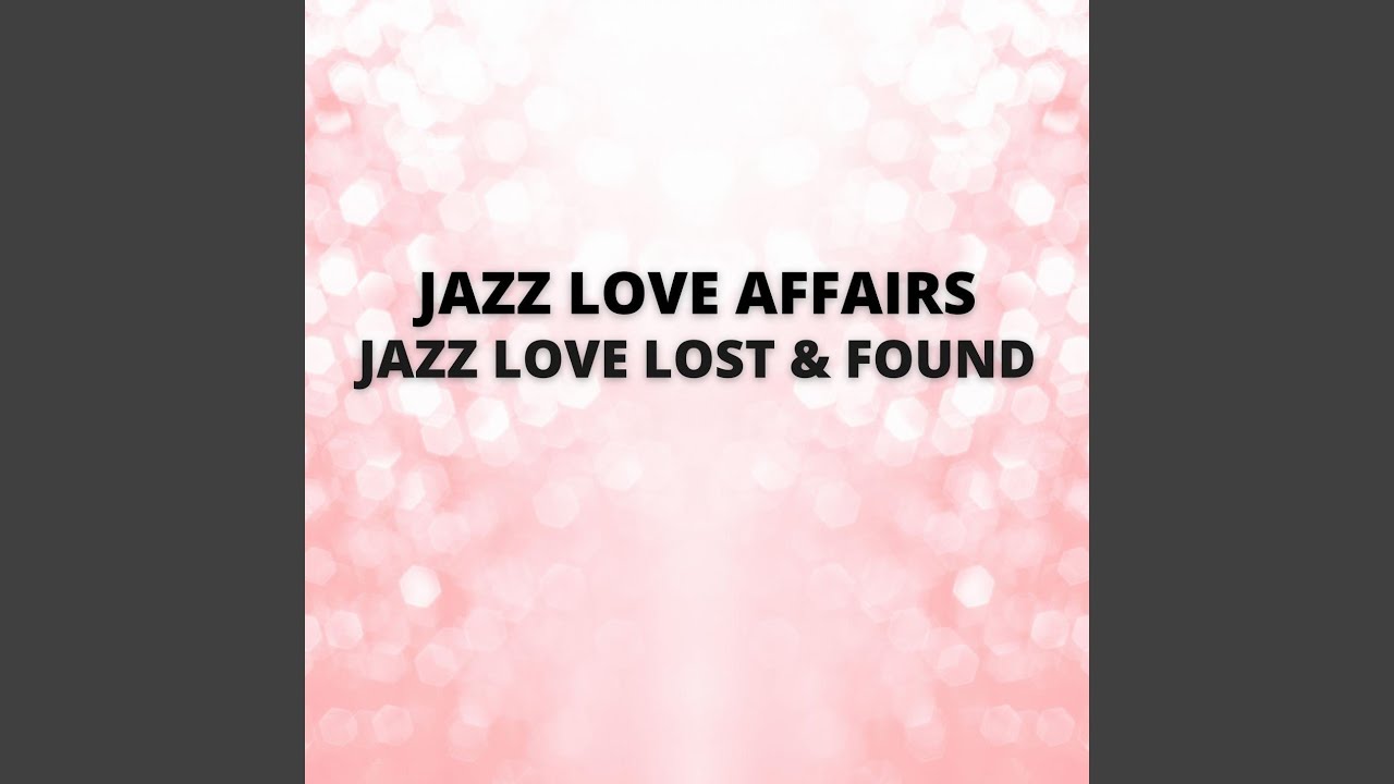 Love & Jazz