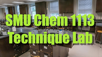 Chem 1113 Technique Lab - SMU Chemistry