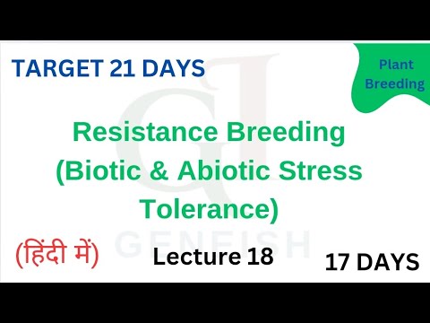 Lec 18 Resistance Breeding (Biotic and Abiotic stress) #plantbreeding #genetics #netexam