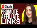 How To Promote Affiliate Links On YouTube Shorts