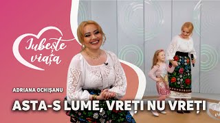 Adriana Ochișanu - Asta-s lume, vreți nu vreți / Iubește viața la TV8
