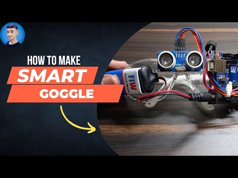 How to make Smart Goggle | Arduino | Easy Science Project | Arduino ...