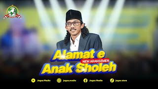 Alamat e Anak Sholeh || New Aransemen jagad sholawat mangkunegara