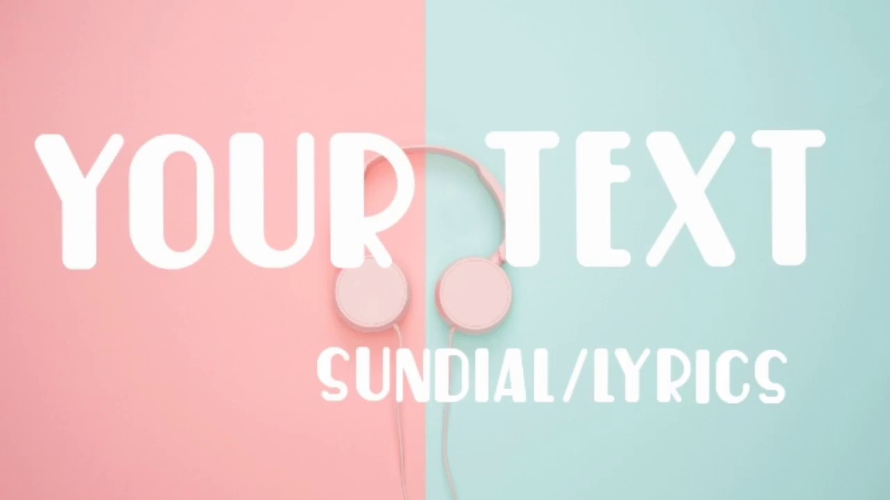 Your text - sundial (lyrics) - YouTube
