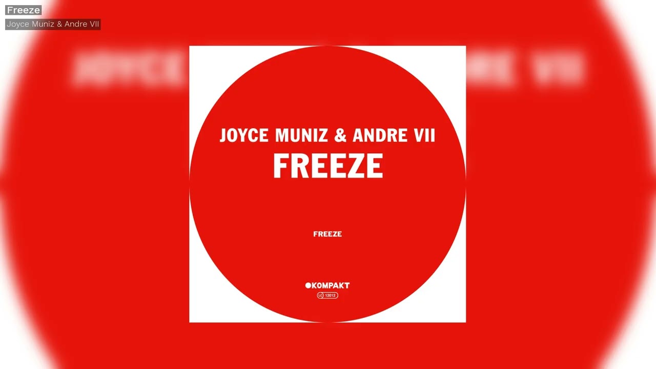 Joyce Muniz & Andre VII - Freeze - Kompakt