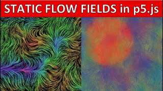 Making a Static Flow Field in p5.js
