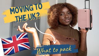 IMPORTANT THINGS TO PACK WHEN RELOCATING TO THE UK | Take this when traveling / moving abroad ✈