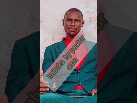 Imbuka by pastor aron