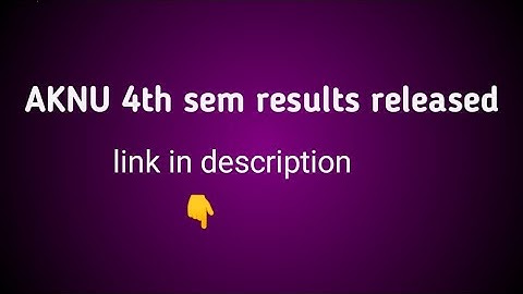 AKNU degree 4th sem all courses regular results released