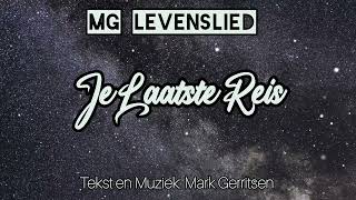 Je Laatste Reis - [ MG Levenslied ]