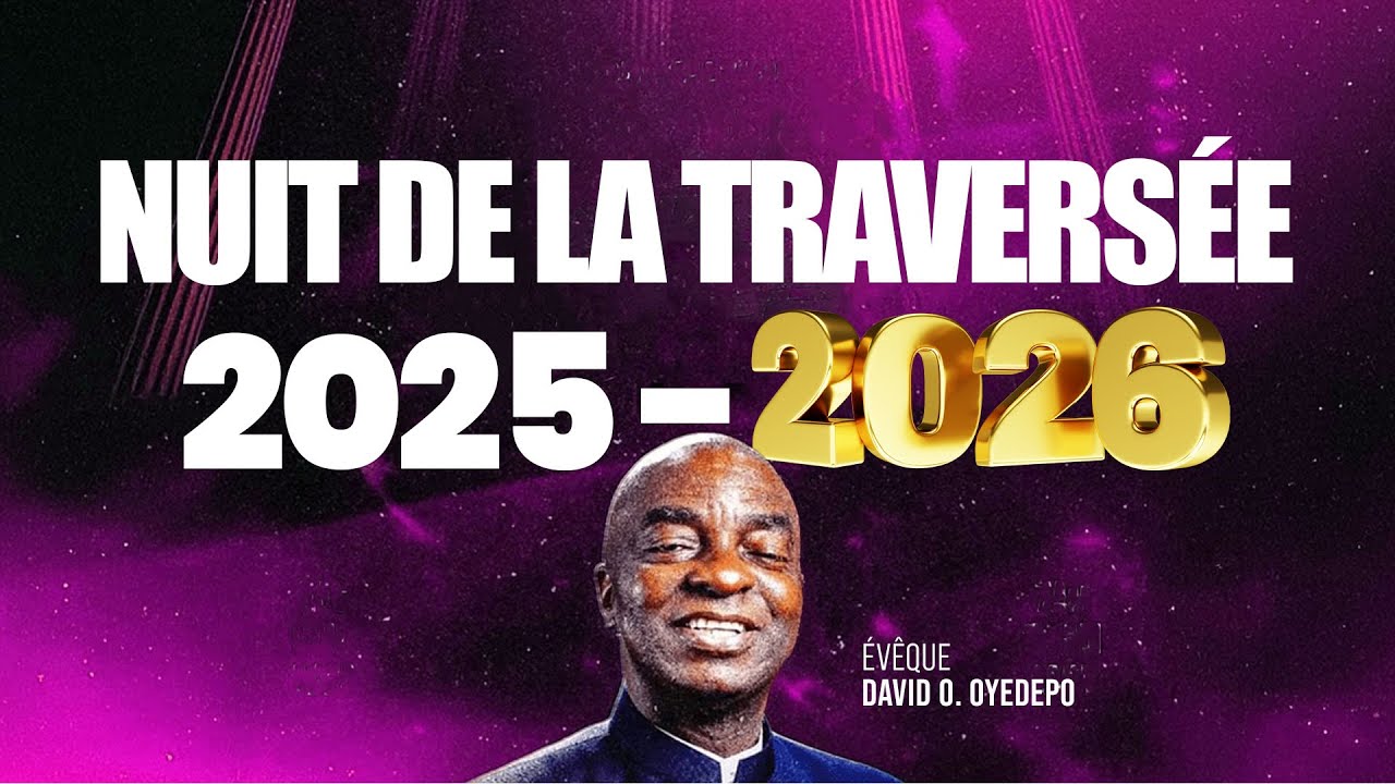 CULTE DE LA NUIT DE TRAVERSEE(CROSS OVER NIGTH SERVICE)2025-2026|Bishop ...