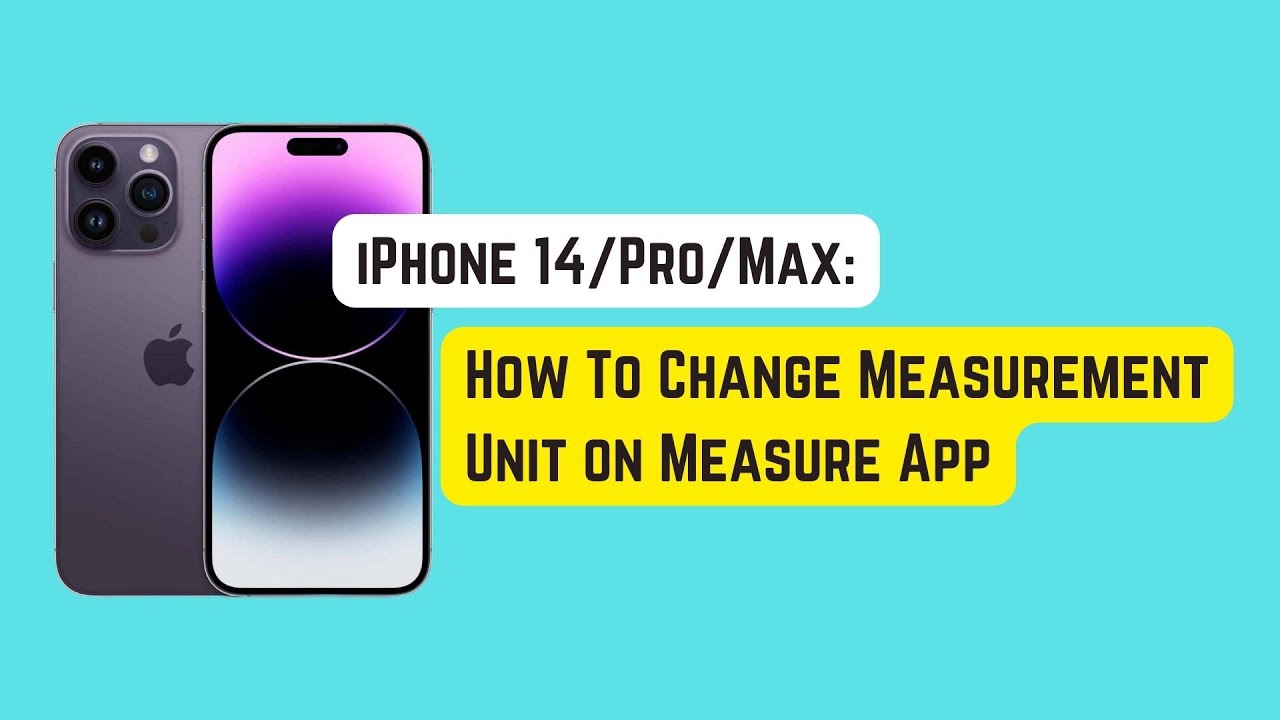 iPhone 14 Pro/Max: How To Change Measurement Unit on Measure App