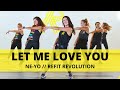 “Let Me Love You” || @Ne-Yo  || Dance Fitness Choreography || REFIT® Revolution