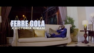 Ferre Gola Ft Victoria Kimani - Tucheze