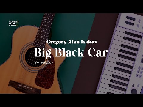 Gregory Alan Isakov - Big Black Car (Acoustic Karaoke & Lyric | Oroginal Key)