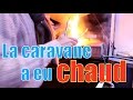La caravane a eu chaud dans le Vlog 02 - Family Coste