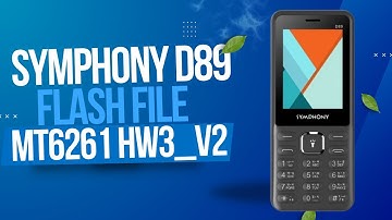 Symphony D89 Flash File MT6261 HW3_V2 - 100% tested