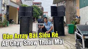 Dàn Loa Array Bãi Cho Anh Em Chạy Show Thu Hồi Vốn