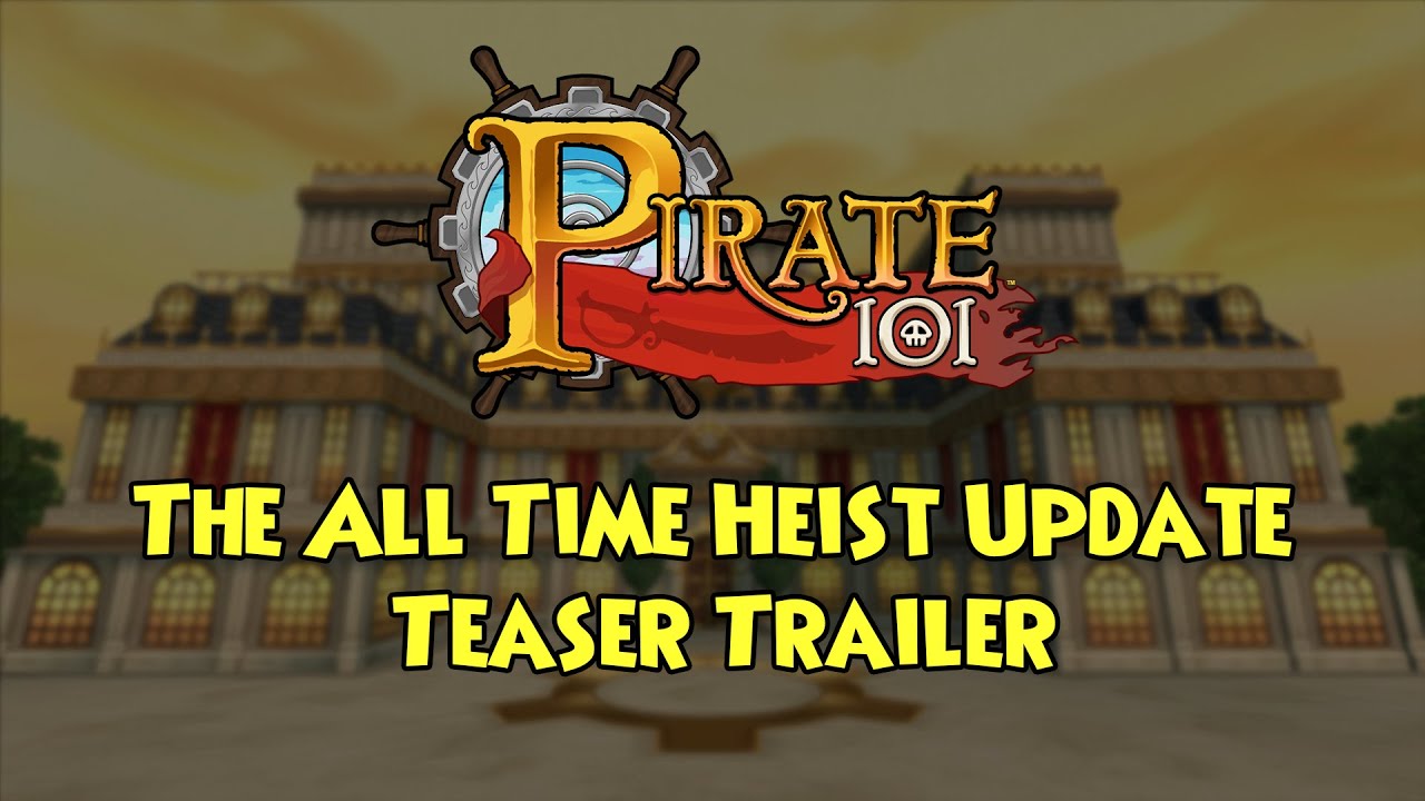 Pirate101 The All-Time Heist Update Teaser Trailer