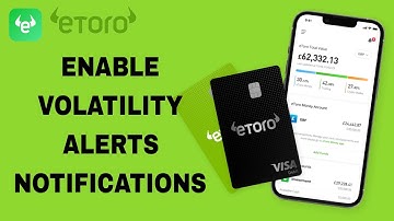 How To Enable Volatility Alerts Notifications On eToro App