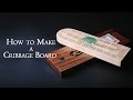 How to Make A Cribbage Board How to Make A Cribbage Board