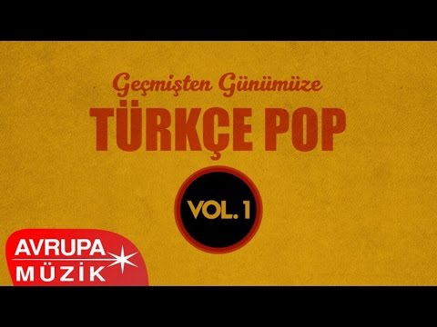 Çeşitli Sanatçılar - Geçmişten Günümüze Türkçe Pop, Vol. 1 (Full Albüm)