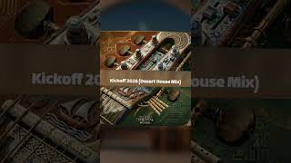 Kickoff 2026 (Desert House Mix)| Ethno-Tech &amp; Afro-House | The Afro Oriental Room