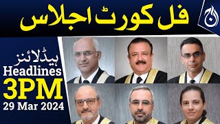 Supreme Court Full Court Session - High Court judges - 3PM Headlines - Aaj News