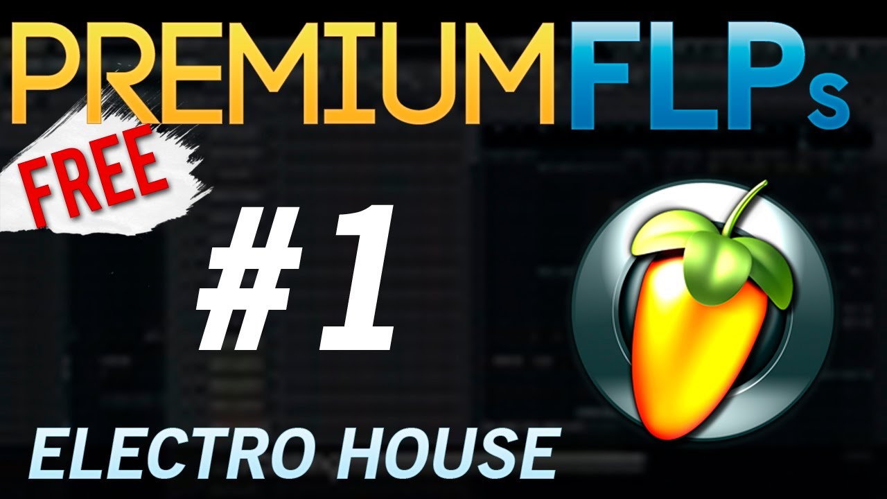 [ PREMIUM FLPs ] : Electro House 2013 [ FLP.#01 ]