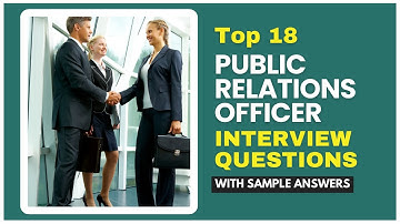 Public Relations Officer Interview Questions and Answers for 2025