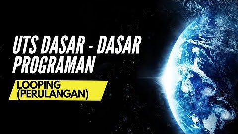 UTS Dasar Pemrograman: Praktek LOOPING (perulangan) dengan Python 🚀🐍