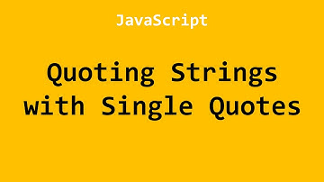 Quoting Strings with Single Quotes JavaScript Example No. 1