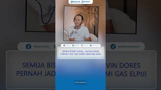 SEMUA Bisnis Gagal, Calvin Dores Pernah Jadi Joki Game Demi Beli Gas Elpiji