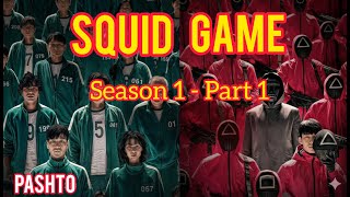 Download Lagu Squid Game Season 1 Part 1 Hollywood Movie Explanation in Pashto by Pashto Film Explainer MP3