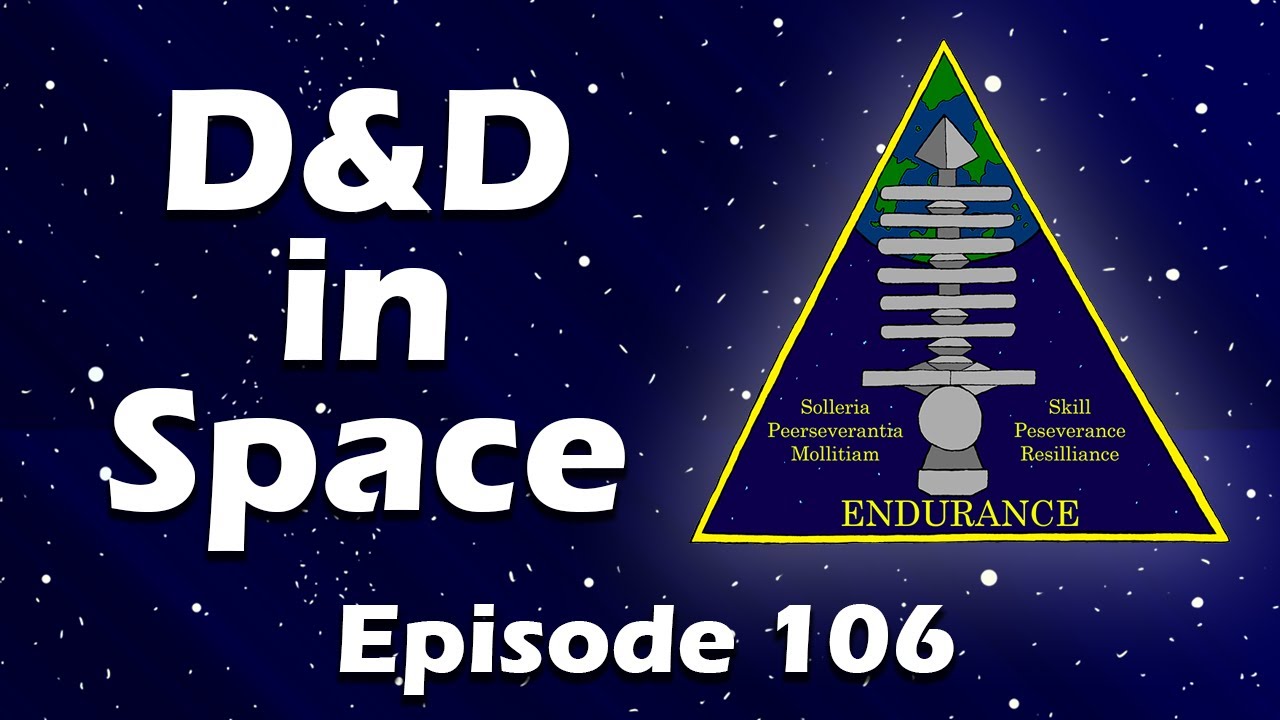 Endurance Campaign: Mission 6, Episode 35 | D&D in Space!
