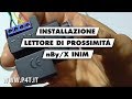 Come installare il lettore di prossimità NBY-X della Inim