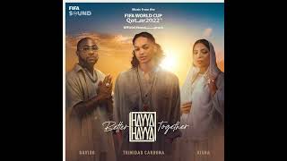 Hayya Hayya (Better Together) (Music from the FIFA World Cup Qatar 2022  Soundtrack)