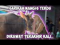 SARIKAH GAK BISA BERHENTI NANGIS DIRAWAT TERAKHIR KALI...