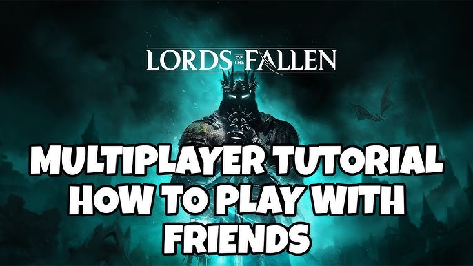 How to fix Lords of the Fallen Multiplayer Not Working (all issues