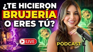 Te hicieron brujeria o ERES TU