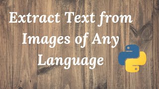 Extract Text from Images of Any Language | Python  🔥