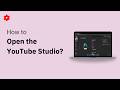 How To Open YouTube Studio - Step By Step