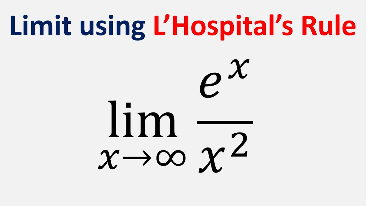 evaluate-the-limit-of-e-x-x-2-as-x-approaches-infinity-using-l-hospital