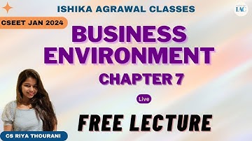 CSEET Business Environment L9 | FREE LECTURE | CS Riya Thourani #cseet #cseetprepration #youtube