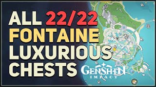 All 22 Fontaine Luxurious Chests Locations Genshin Impact