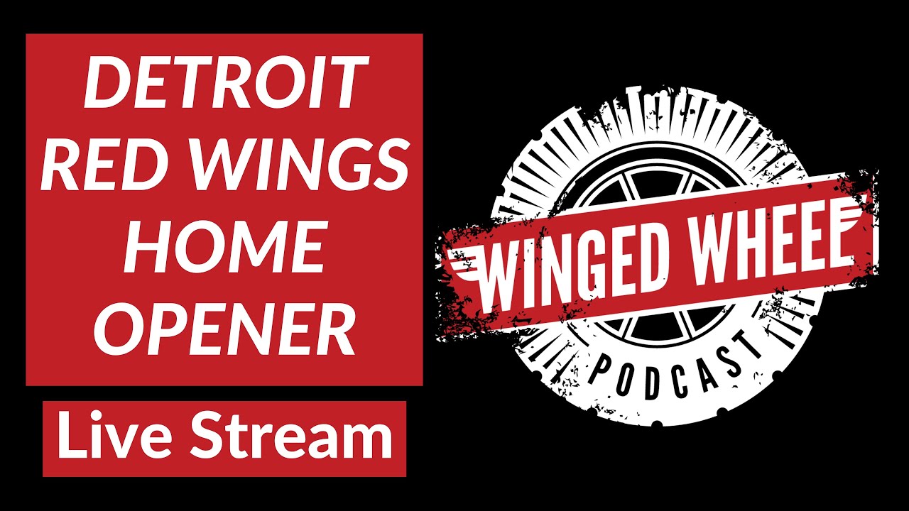 DETROIT RED WINGS HOME OPENER LIVE STREAM Watch w/ Winged Wheel