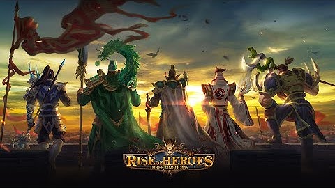 Rise of Heroes: Three Kingdoms|Enjoy The Art of War